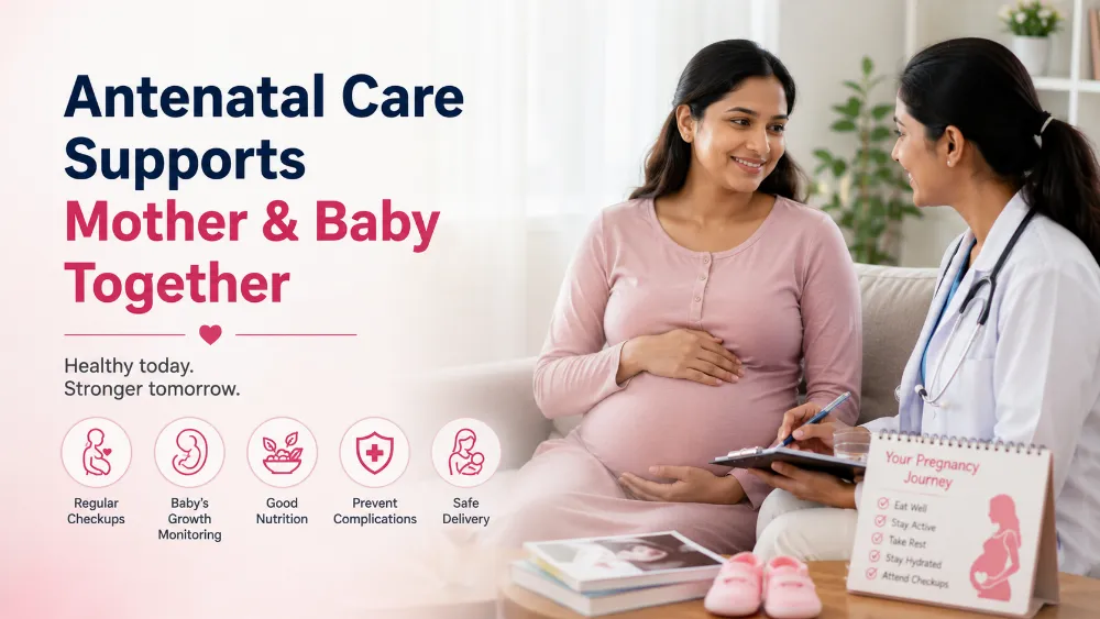 Healthy Pregnancy Care: What to Expect from Antenatal Checkups